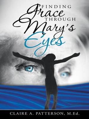 cover image of Finding Grace Through Mary's Eyes